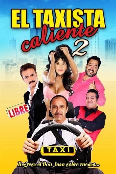 el taxista caliente 2|El taxista caliente 2 (movie, 2017) .